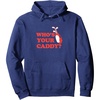 image:imageWhos Your Caddy  Golf Gift Pullover HoodieNavy Blue
