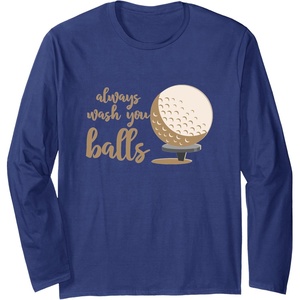 image:imageAlways Wash You Balls  Golf Gift Long Sleeve TShirtNavy Blue