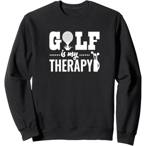 image:imageGolf is My Therapy  Great gift for Golfers SweatshirtBlack