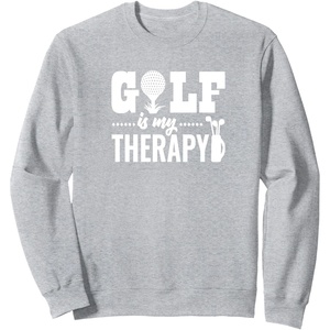 image:imageGolf is My Therapy  Great gift for Golfers SweatshirtHeather Grey