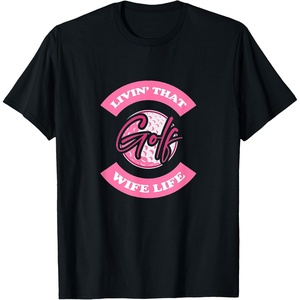 image:imageLivin That Wife Life  Golf Gift TShirtBlack