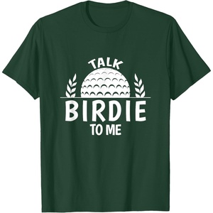 image:imageTalk Birdie To Me  Golf Gift TShirtDark Green
