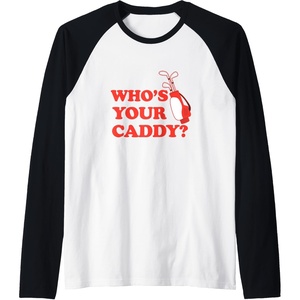 image:imageWhos Your Caddy  Golf Gift Raglan Baseball TeeBlackWhite