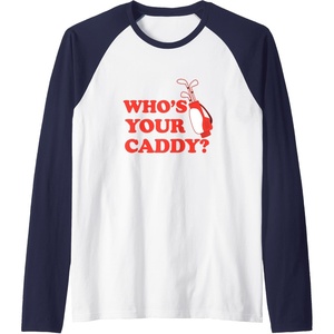 image:imageWhos Your Caddy  Golf Gift Raglan Baseball TeeNavy BlueWhite
