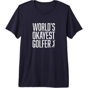 image:imageWorlds Okayest Golfer  Great Gift for Golfers Premium Triblend TShirtNavy Blue