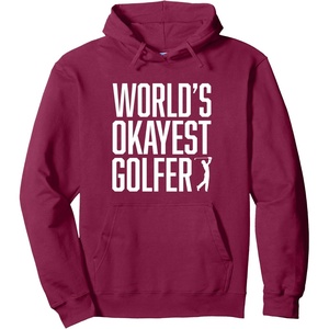 image:imageWorlds Okayest Golfer  Great Gift for Golfers Pullover HoodieBurgundy