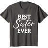 image:imageBest Sister Ever  Great gift for Sister Friend amp More TShirtAsphalt Grey