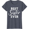 image:imageBest Sister Ever  Great gift for Sister Friend amp More TShirtHeather Blue