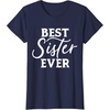 image:imageBest Sister Ever  Great gift for Sister Friend amp More TShirtNavy Blue