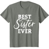 image:imageBest Sister Ever  Great gift for Sister Friend amp More TShirtOlive Heather