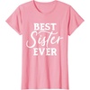 image:imageBest Sister Ever  Great gift for Sister Friend amp More TShirtPink