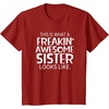 image:imageFreakin Awesome Sister Looks Like  Gift for Sisters TShirtCranberry Red