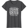 image:imageFreakin Awesome Sister Looks Like  Gift for Sisters TShirtDark Heather Grey