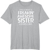 image:imageFreakin Awesome Sister Looks Like  Gift for Sisters TShirtHeather Grey