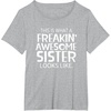 image:imageFreakin Awesome Sister Looks Like  Gift for Sisters TShirtHeather Grey