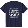 image:imageFreakin Awesome Sister Looks Like  Gift for Sisters TShirtNavy Blue