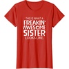 image:imageFreakin Awesome Sister Looks Like  Gift for Sisters TShirtRed