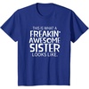 image:imageFreakin Awesome Sister Looks Like  Gift for Sisters TShirtRoyal Blue