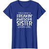 image:imageFreakin Awesome Sister Looks Like  Gift for Sisters TShirtRoyal Blue