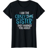 image:imageI Am The Crazy Fun Sister  Sister Gifts TShirtBlack