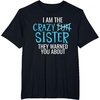 image:imageI Am The Crazy Fun Sister  Sister Gifts TShirtBlack