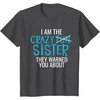 image:imageI Am The Crazy Fun Sister  Sister Gifts TShirtDark Heather Grey