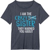 image:imageI Am The Crazy Fun Sister  Sister Gifts TShirtHeather Blue