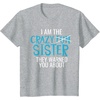 image:imageI Am The Crazy Fun Sister  Sister Gifts TShirtHeather Grey