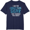 image:imageI Am The Crazy Fun Sister  Sister Gifts TShirtNavy Blue