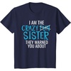 image:imageI Am The Crazy Fun Sister  Sister Gifts TShirtNavy Blue