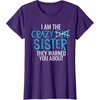 image:imageI Am The Crazy Fun Sister  Sister Gifts TShirtPurple