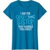 image:imageI Am The Crazy Fun Sister  Sister Gifts TShirtSapphire Blue
