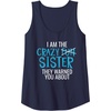 image:imageI Am The Crazy Fun Sister  Sister Gifts Tank TopNavy Blue
