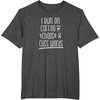 image:imageI Run on Coffee Chaos and Cuss Words Gift for Women TShirtDark Heather Grey