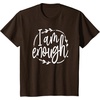 image:imageI am Enough Great gift for Christian and Religious Women TShirtBrown