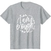 image:imageI am Enough Great gift for Christian and Religious Women TShirtHeather Grey