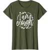 image:imageI am Enough Great gift for Christian and Religious Women TShirtOlive Green