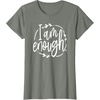 image:imageI am Enough Great gift for Christian and Religious Women TShirtOlive Heather
