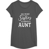 image:imageOnly the Best Sisters Get Promoted to Aunt  Gift for Aunts TShirtAsphalt Grey