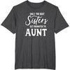 image:imageOnly the Best Sisters Get Promoted to Aunt  Gift for Aunts TShirtDark Heather Grey