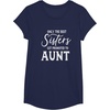 image:imageOnly the Best Sisters Get Promoted to Aunt  Gift for Aunts TShirtNavy Blue