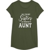 image:imageOnly the Best Sisters Get Promoted to Aunt  Gift for Aunts TShirtOlive Green