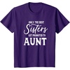image:imageOnly the Best Sisters Get Promoted to Aunt  Gift for Aunts TShirtPurple