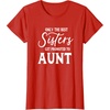 image:imageOnly the Best Sisters Get Promoted to Aunt  Gift for Aunts TShirtRed