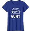 image:imageOnly the Best Sisters Get Promoted to Aunt  Gift for Aunts TShirtRoyal Blue