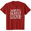 image:imageWorlds Okayest Sister  Sister Gifts TShirtCranberry Red
