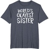 image:imageWorlds Okayest Sister  Sister Gifts TShirtHeather Blue