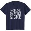 image:imageWorlds Okayest Sister  Sister Gifts TShirtNavy Blue
