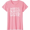 image:imageWorlds Okayest Sister  Sister Gifts TShirtPink
