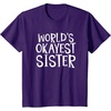 image:imageWorlds Okayest Sister  Sister Gifts TShirtPurple